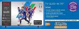 Unieuro TCL TV QLED 4K 75" 75T6C offerta