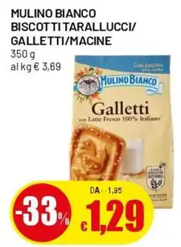Famila Superstore Mulino bianco biscotti tarallucci/ galletti/macine offerta