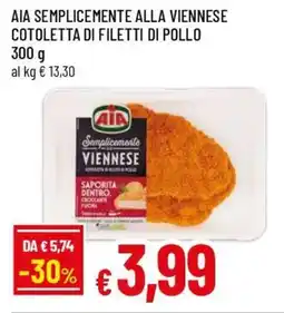 Famila Superstore Aia semplicemente alla viennese cotoletta di filetti di pollo offerta