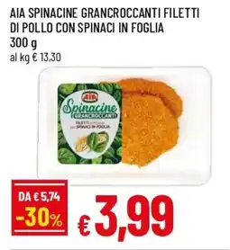 Famila Superstore Aia spinacine grancroccanti filetti di pollo con spinaci in foglia offerta