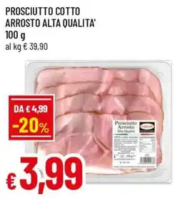 Famila Superstore Prosciutto cotto arrosto alta qualita offerta