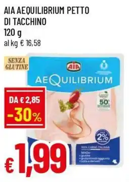 Famila Superstore Aia aequilibrium petto di tacchino offerta