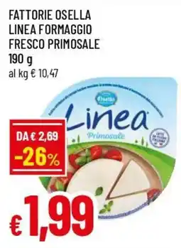 Famila Superstore Fattorie osella linea formaggio fresco primosale offerta