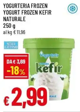 Famila Superstore Yogurteria frozen yogurt frozen kefir naturale offerta
