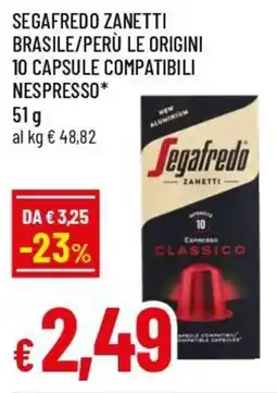 Famila Superstore Segafredo zanetti brasile/perù le origini 10 capsule compatibili nespresso offerta