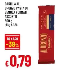 Famila Superstore Barilla al bronzo pasta di semola formati assortiti offerta