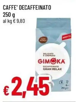 Famila Superstore Caffe' decaffeinato GIMOKA offerta
