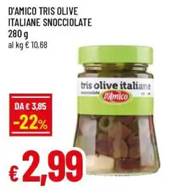 Famila Superstore D'amico tris olive italiane snocciolate offerta