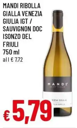 Famila Superstore Mandi ribolla gialla venezia giulia igt / sauvignon doc isonzo del friuli offerta