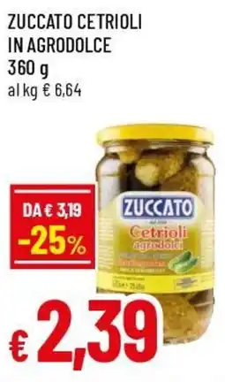 Famila Superstore Zuccato cetrioli in agrodolce offerta