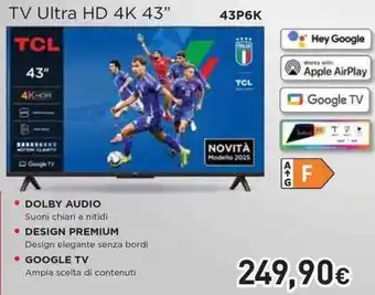 Unieuro TCL TV Ultra HD 4K 43" offerta