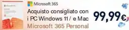 Unieuro Microsoft 365 Acquisto consigliato con i PC Windows 11/ e Mac offerta