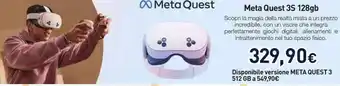 Unieuro Meta Quest 3S 128gb offerta