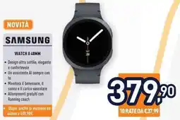 Unieuro SAMSUNG WATCH 8 40MM offerta