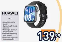 Unieuro HUAWEI FIT 4 offerta