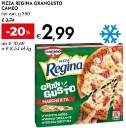 Bennet Pizza regina grangusto CAMEO offerta