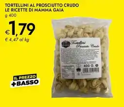 Bennet Tortellini al prosciutto crudo le ricette di mamma gaia offerta