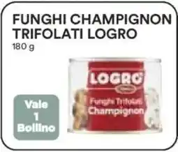 Ipercoop Funghi champignon trifolati LOGRO offerta