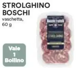 Ipercoop Strolghino boschi offerta