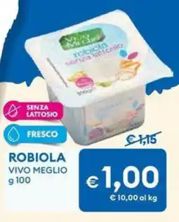 MD Discount Robiola VIVO MEGLIO offerta