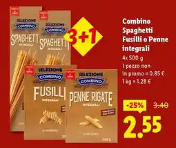 Lidl Combino Spaghetti Fusilli o Penne integrali offerta