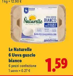 Lidl Le Naturelle 6 uova guscio bianco offerta
