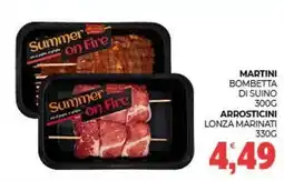 Eté Martini bombetta di suino- arrosticini lonza marinati offerta