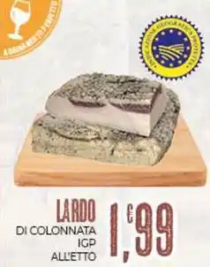 Eté Lardo di colonnata IGP all'etto offerta