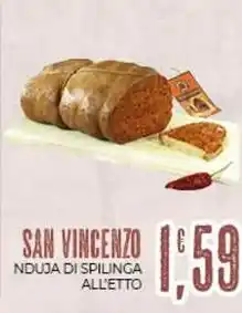Eté San vingento nduja di spilinga all'etto offerta