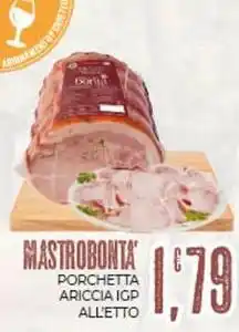 Eté Mastrobonta porchetta ariccia igp all'etto offerta