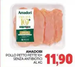 Eté Amadori pollo petto fette 10+ senza antibiotici offerta