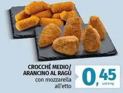 Pam Crocchè medio/ arancino al ragù con mozzarella all'etto offerta
