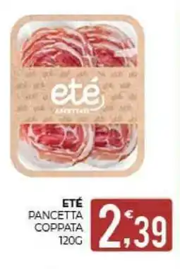 Eté Eté pancetta coppata offerta