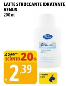 Tigros Latte struccante idratante VENUS offerta