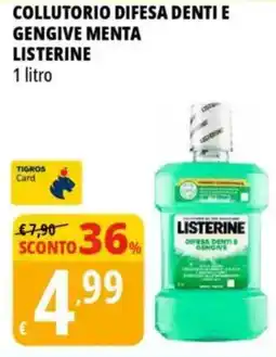Tigros Collutorio difesa denti e gengive menta LISTERINE offerta