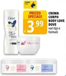 Tigros Crema corpo body love dove offerta