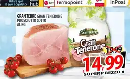 Il Genio Supermercato Granterre gran tenerone prosciutto cotto offerta