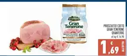 Conad PROSCIUTTO COTTO GRAN TENERONE GRANTERRE offerta