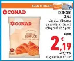 Conad CROISSANT CONAD offerta