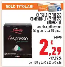 Conad CAPSULE ESPRESSO COMPATIBILI NESPRESSO TROMBETTA offerta