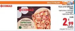 Conad PIZZA LA RETTANGOLARE CONAD offerta