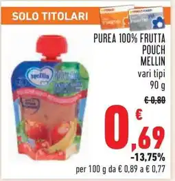 Conad PUREA 100% FRUTTA POUCH MELLIN offerta