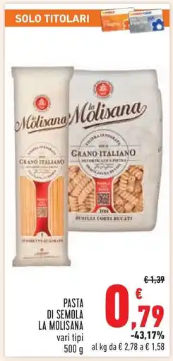Conad PASTA DI SEMOLA LA MOLISANA offerta