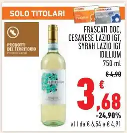 Conad Frascati DOC, Cesanese Lazio IGT, Syrah Lazio IGT Idillium offerta
