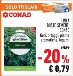 Conad LINEA BUSTE SEMENTI CONAD offerta