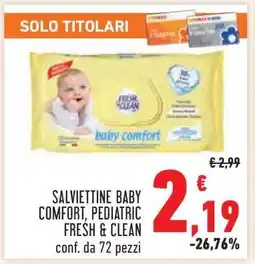 Conad SALVIETTINE BABY COMFORT, PEDIATRIC FRESH & CLEAN offerta
