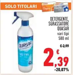 Conad DETERGENTE, SGRASSATORE QUASAR offerta