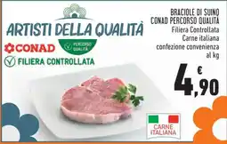 Conad BRACIOLE DI SUINO CONAD PERCORSO QUALITÀ offerta