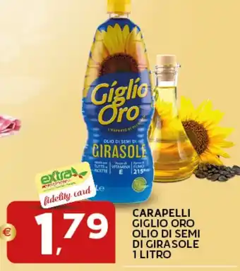 Extra Supermercati Carapelli giglio oro olio di semi di girasole offerta