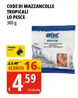 Tigros Code di mazzancolle tropicali LO PESCE offerta